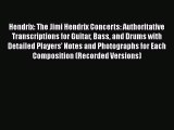 [PDF Download] Hendrix: The Jimi Hendrix Concerts: Authoritative Transcriptions for Guitar