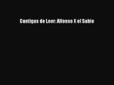 [PDF Download] Cantigas de Loor: Alfonso X el Sabio [PDF] Full Ebook