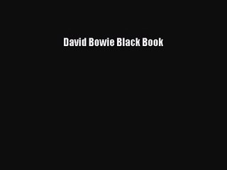 (PDF Download) David Bowie Black Book PDF