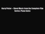 (PDF Download) Harry Potter -- Sheet Music from the Complete Film Series: Piano Solos Download