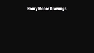 [PDF Download] Henry Moore Drawings [PDF] Full Ebook