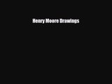 [PDF Download] Henry Moore Drawings [PDF] Full Ebook