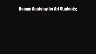 [PDF Download] Human Anatomy for Art Students [PDF] Online