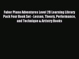 (PDF Download) Faber Piano Adventures Level 2B Learning Library Pack Four Book Set - Lesson