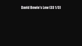 (PDF Download) David Bowie's Low (33 1/3) Read Online