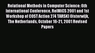 [PDF Download] Relational Methods in Computer Science: 6th International Conference RelMiCS
