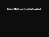 [PDF Download] Disney Children's Favorites Songbook [Download] Full Ebook