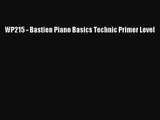 (PDF Download) WP215 - Bastien Piano Basics Technic Primer Level PDF