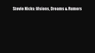 (PDF Download) Stevie Nicks: Visions Dreams & Rumors Download