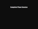 (PDF Download) Complete Piano Sonatas PDF