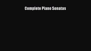 (PDF Download) Complete Piano Sonatas PDF