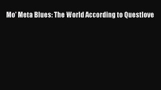 (PDF Download) Mo' Meta Blues: The World According to Questlove Read Online
