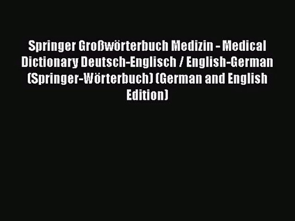 PDF Download Springer Großwörterbuch Medizin - Medical Dictionary Deutsch-Englisch / English-German