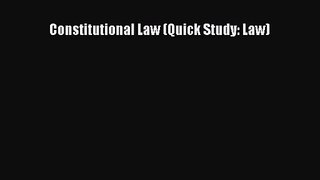 [PDF Download] Constitutional Law (Quick Study: Law) [Read] Full Ebook