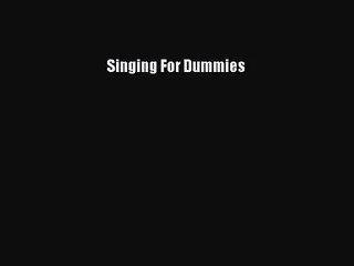 (PDF Download) Singing For Dummies PDF