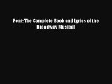 (PDF Download) Rent: The Complete Book and Lyrics of the Broadway Musical Download