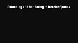 [PDF Download] Sketching and Rendering of Interior Spaces [Read] Online