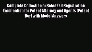 [PDF Download] Complete Collection of Released Registration Examination for Patent Attorney
