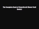 [PDF Download] The Complete Book of Stencilcraft (Dover Craft Books) [Read] Full Ebook