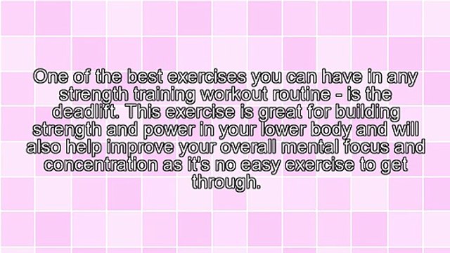 Exercises and Workouts - 3 Deadlift Variations To Try During Your Next Workout