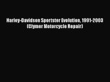 [PDF Download] Harley-Davidson Sportster Evolution 1991-2003 (Clymer Motorcycle Repair) [PDF]