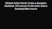 (PDF Download) Ultimate Guitar Chords Scales & Arpeggios Handbook: 240 Lessons For All Levels: