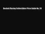 [PDF Download] Beckett Racing Collectibles Price Guide No. 26 [Download] Online
