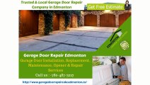 Garage Door Repair Edmonton, Replacement, Opener Maintenance and Installation Service