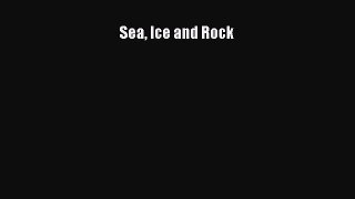 [PDF Download] Sea Ice and Rock [Read] Full Ebook