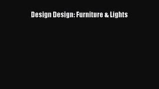 Design Design: Furniture & Lights  Free PDF