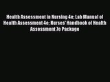PDF Download Health Assessment in Nursing 4e Lab Manual of Health Assessment 4e Nurses' Handbook