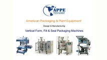 Vertical Form, Fill & Seal Packaging Machines | VFFS | APPE