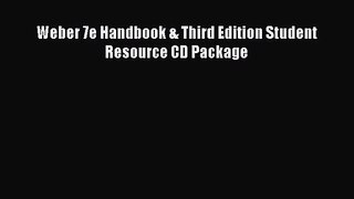 PDF Download Weber 7e Handbook & Third Edition Student Resource CD Package Read Online