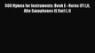 [PDF Download] 500 Hymns for Instruments: Book E - Horns (F) III Alto Saxophones (E flat) I