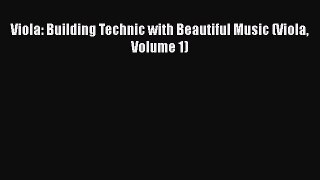 [PDF Download] Viola: Building Technic with Beautiful Music (Viola Volume 1) [Download] Full