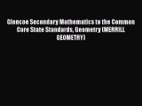 [PDF Download] Glencoe Secondary Mathematics to the Common Core State Standards Geometry (MERRILL