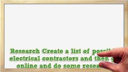 Hire The Best For The Job Tips On Finding The Right Electrical Contractor