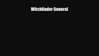 [PDF Download] Witchfinder General [Read] Full Ebook