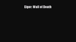 [PDF Download] Eiger: Wall of Death [Download] Online