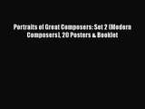 [PDF Download] Portraits of Great Composers: Set 2 (Modern Composers) 20 Posters & Booklet