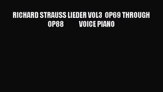 [PDF Download] RICHARD STRAUSS LIEDER VOL3  OP69 THROUGH OP88            VOICE PIANO [Read]