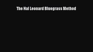 [PDF Download] The Hal Leonard Bluegrass Method [PDF] Full Ebook