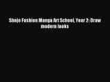 (PDF Download) Shojo Fashion Manga Art School Year 2: Draw modern looks Read Online