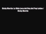 [PDF Download] Ricky Martin: La Vida Loca del Rey del Pop Latino / Ricky Martin [Read] Online