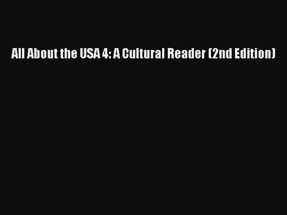 (PDF Download) All About the USA 4: A Cultural Reader (2nd Edition) Download