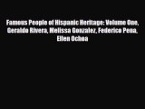 [PDF Download] Famous People of Hispanic Heritage: Volume One Geraldo Rivera Melissa Gonzalez