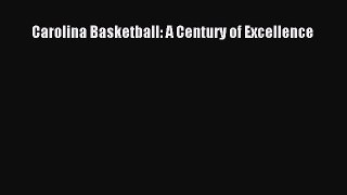 [PDF Download] Carolina Basketball: A Century of Excellence [PDF] Full Ebook