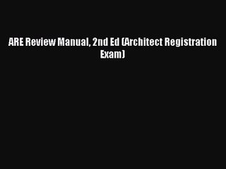(PDF Download) ARE Review Manual 2nd Ed (Architect Registration Exam) Download