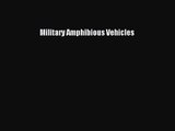 (PDF Download) Military Amphibious Vehicles PDF