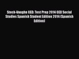 Steck-Vaughn GED: Test Prep 2014 GED Social Studies Spanish Student Edition 2014 (Spanish Edition)